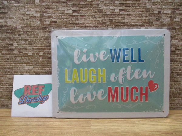 Live well laugh often love much <3