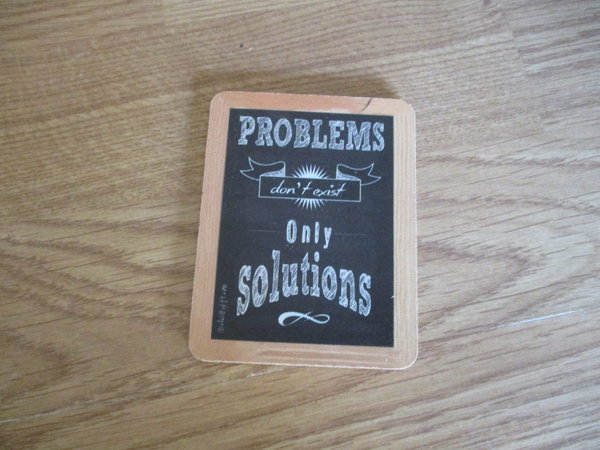 Problems don't exist